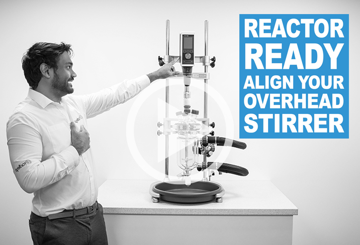 Reactor Ready Align Your Overhead Stirrer