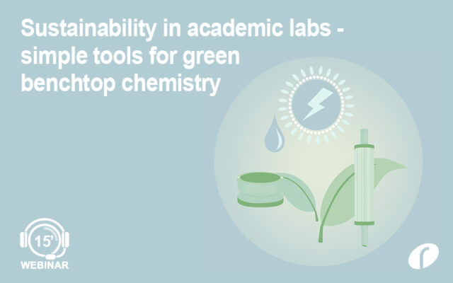 Sustainability in academic labs – simple tools for green benchtop chemistry - On Demand
