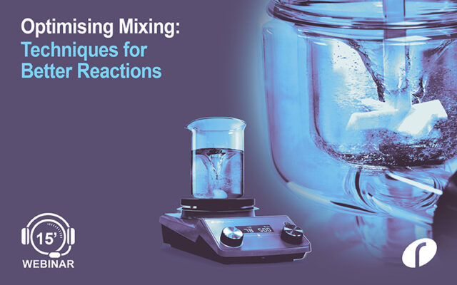 Webinar: Optimising Mixing: Techniques for Better Reactions Webinar #48 Optimise Mixing OD