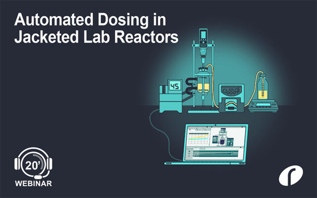 Webinar #50 Automated Dosing in Jacketed Lab Reactors