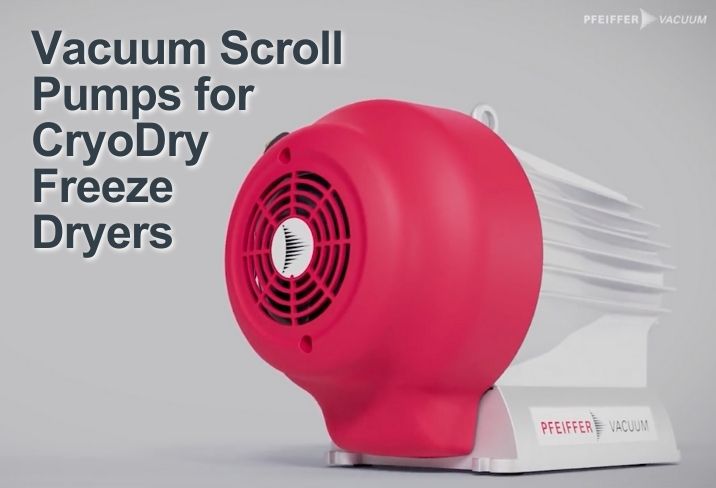 HiScroll Vacuum Scroll Pumps for CryoDry Freeze Dryers